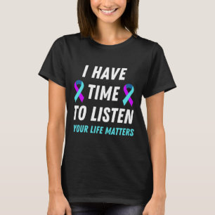 Camiseta Ter Tempo Para Ouvir A Consciência Da Prevenção Do