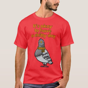 Camiseta Ter um dia ruim é muito bom