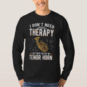 Camiseta Terapeuta de Saxhorn Tenor Saxhornista Tenor Saxho