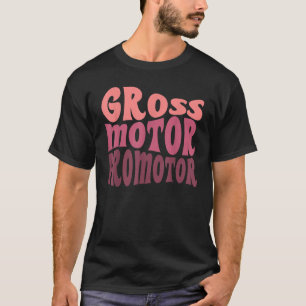 Camiseta Terapeuta Físico Pediátrico Terapia Motora Grossa