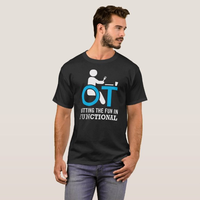 Camiseta Terapeuta ocupacional engraçado OT (Frente Completa)