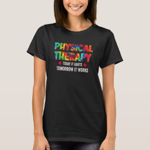 Camiseta Terapêutica Física Hoje Magoa A Terapêutica Física