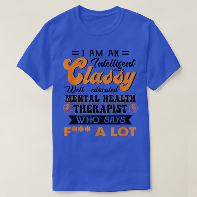 Camiseta Terapêutica Mental Clássica Bem Educada Que É (Frente do Design)