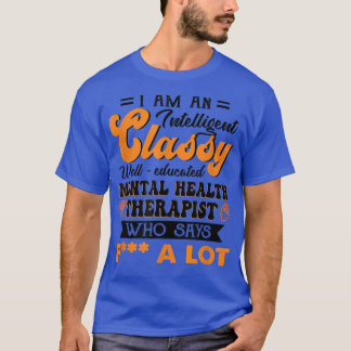 Camiseta Terapêutica Mental Clássica Bem Educada Que É