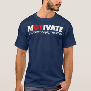 Camiseta Terapêutica Ocupacional MOTIVADA