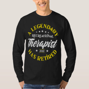 Camiseta Terapêutica Recreativa Aposentada Legendária 2022