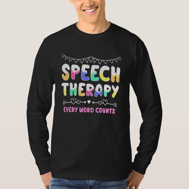 Camiseta Terapia de Fala Cada Palavra Conta com Capacidade  (Frente)