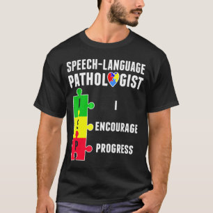Camiseta Terapia de Patologia de Discurso Progresso Autista