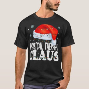 Camiseta Terapia Física Claus Natal Engraçado Correspond