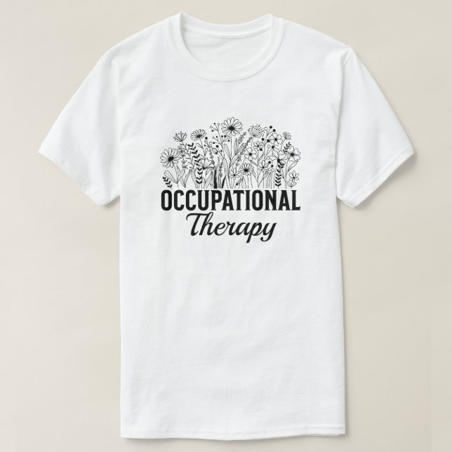 Camiseta Terapia Ocupacional Floral Terapeuta Ocupacional T (Frente do Design)