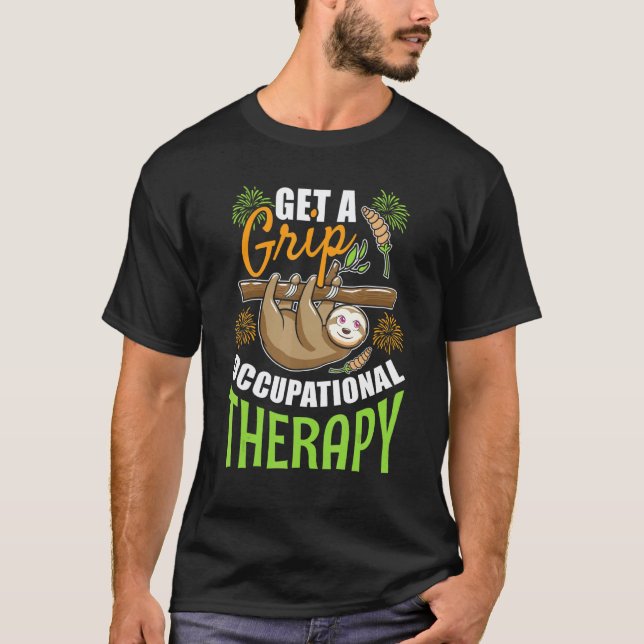 Camiseta Terapia Ocupacional Get A Grip Sloth Terapeuta Ot (Frente)