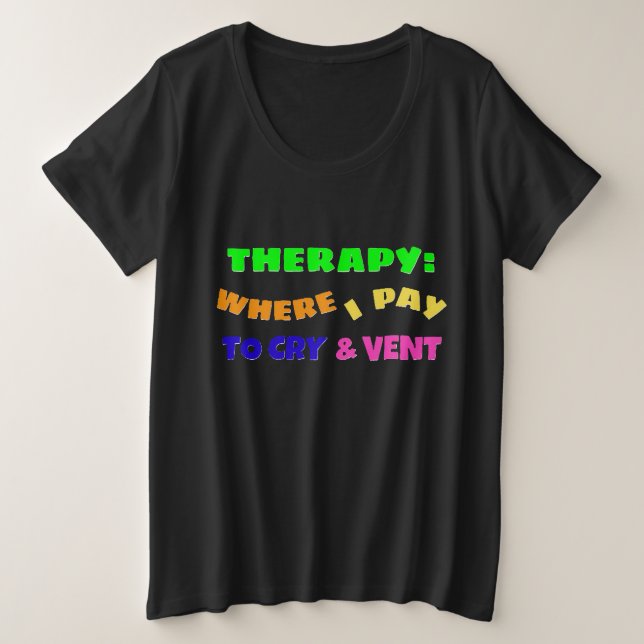 CAMISETA TERAPIA: ONDE EU PAGO PARA CHORAR E DESABAFAR (Frente do Design)