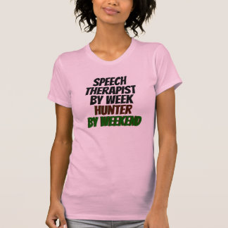 Camiseta Terapista de Discurso por Semana Caçador no Fim de