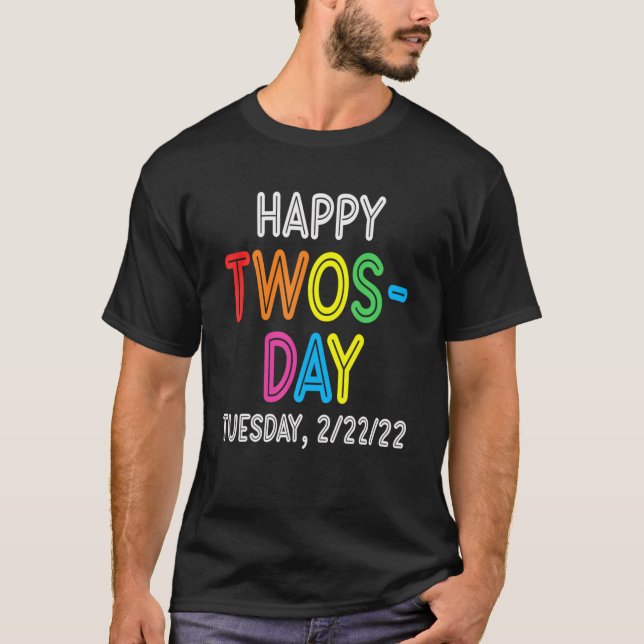 Camiseta Terça-feira, 2-22-22 Terça-feira, 2 de fevereiro (Frente)