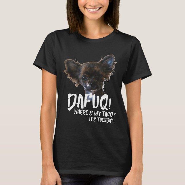 Camiseta Terça-Feira Amantes De Longa Cabeça Chihuahua Funn (Frente)