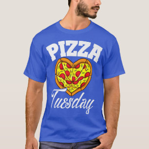 Camiseta Terça-feira Pizza Noite Engraçado Pizza Pizza Love