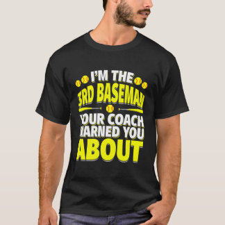 Camiseta Terceira Base Seu Treinador O Alertou Sobre Softba