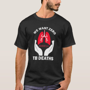Camiseta Termine A Tuberculose Sensibilização Queremos Uma 