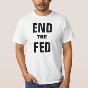 Camiseta Termine o Fed - rebelião aos tirano
