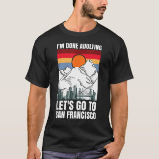 Camiseta Terminei de adulterar vamos para São Francisco