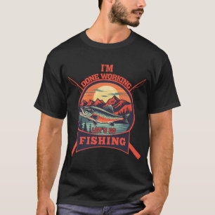 Camiseta Terminei de Trabalhar Vamos Pescar
