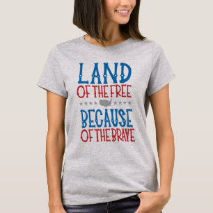 Camiseta Terra de Livre Por Causa dos Bravos Patrióticos T-