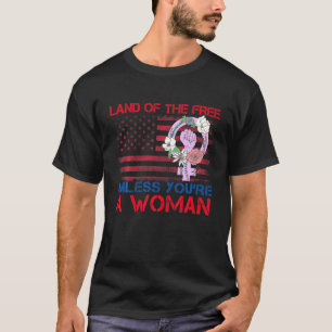 Camiseta Terra dos livres, a menos que seja mulher, Vintage