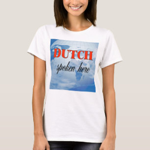 Camiseta Terra nebulosa aqui falada Dutch
