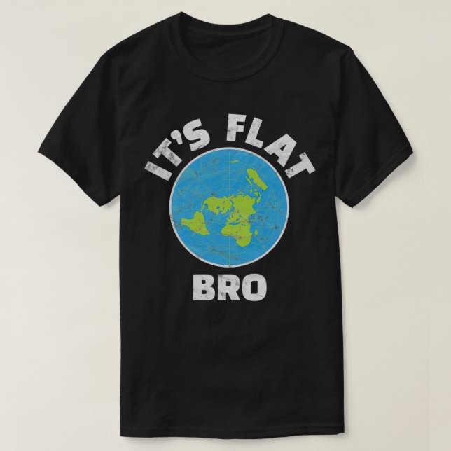 Camiseta Terra plana, seu Governo brilhante Irmão Engraçado (Frente do Design)