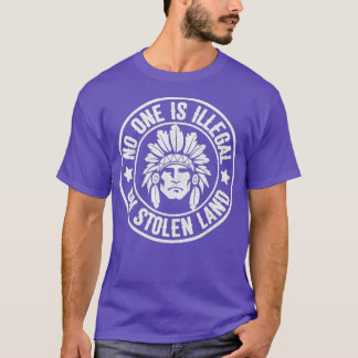 Camiseta Terra Roubada Ilegal Não é Americana
