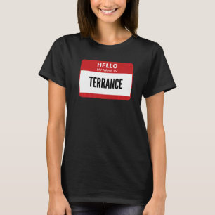 Camiseta Terrance Nome de etiqueta, Olá Meu Nome É Terrance