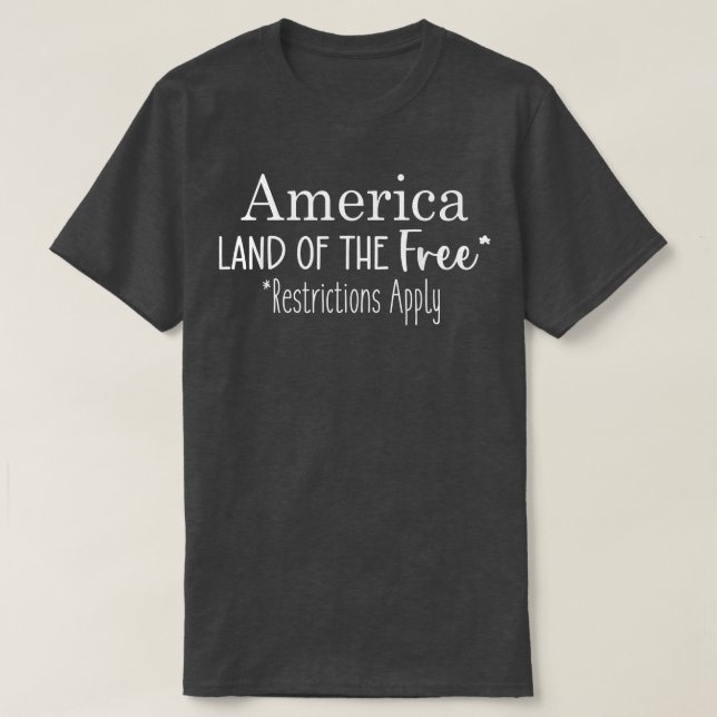 Camiseta Terras Americanas Das Restrições Gratuitas (Frente do Design)