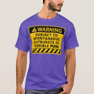 Camiseta Terrible Puns Warning Sign Puns Terrível