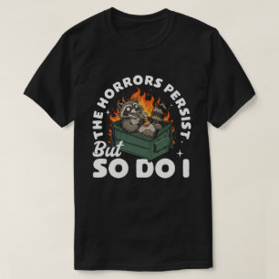 Camiseta Terrores de Guaxinim Engraçados Persistem Amante d