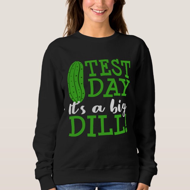 Camiseta Test Day Big Dill Pickle Funny Testing Exam Teache (Frente)