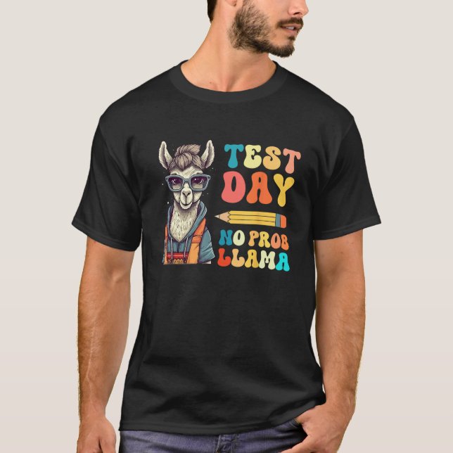 Camiseta Test Day No Prob llama Llama Teacher Testing Day (Frente)