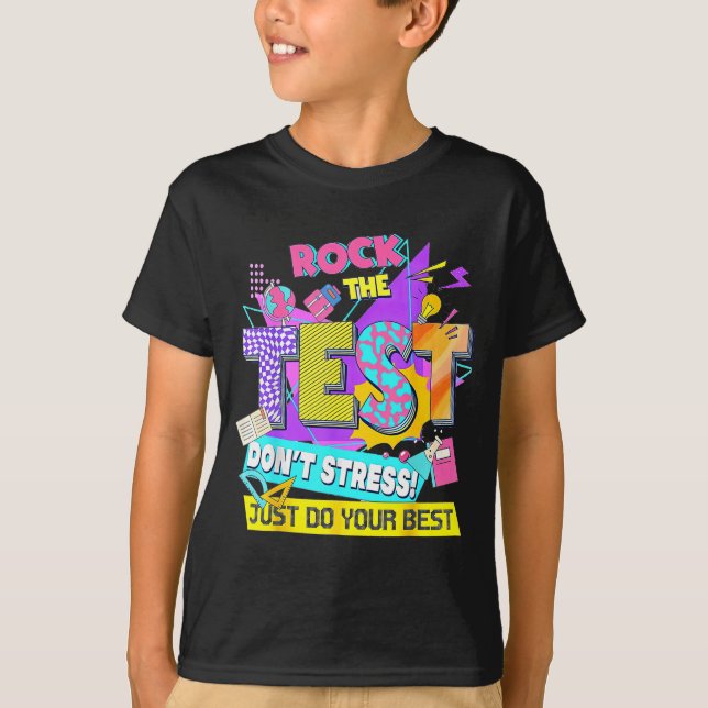 Camiseta Test Day, Rock The Test Don't Stress Just Do Your  (Frente)