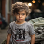 Camiseta Testa Dura (Cabeça de Duro) Stubborn Funny Italian<br><div class="desc">Apresentando nossa teia de bebê personalizada que traz um traço de humor italiano ao seu guarda-roupa! A frase "Testa Dura", que significa "Cabeça de Duro" (teimosa) em italiano, ganha palco central em uma corajosa fonte de contorno atlético preto, acrescentando um toque lúdico a esta teia confortável. Criada sem uma ilustração...</div>