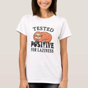 Camiseta Testado positivo para a preguiça Sloth