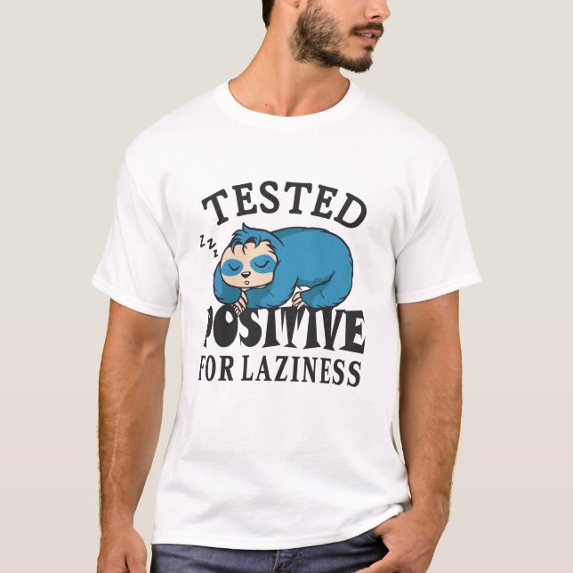 Camiseta Testado positivo para a preguiça Sloth (Frente)