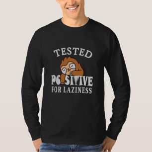 Camiseta Testado positivo para a preguiça Sloth
