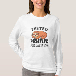 Camiseta Testado positivo para a preguiça Sloth