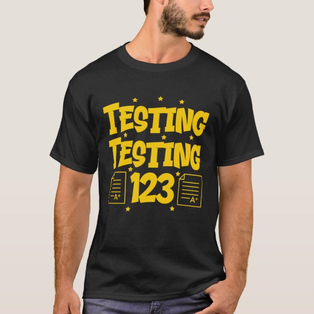 Camiseta Testando Testando 123 Dia de Teste Fofo Professor (Frente)