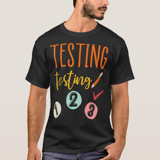 Camiseta Testando Teste 123 Professores Testando Dia das Mu (Frente)