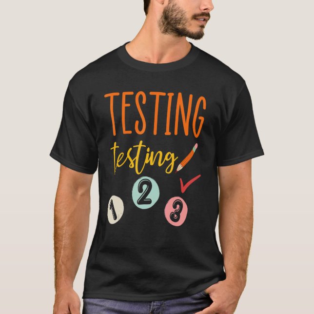 Camiseta Testando Teste 123 Professores Testando Dia das Mu (Frente)