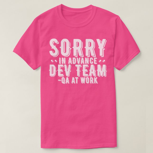 Camiseta Teste de controle de qualidade Desculpe na equipe  (Frente do Design)
