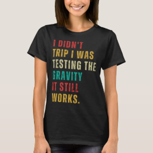 Camiseta Teste de Gravidade Poste de Cirurgia Ficar Bem Em