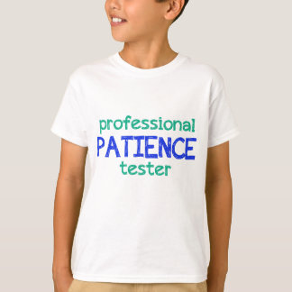 Camiseta teste de paciência profissional