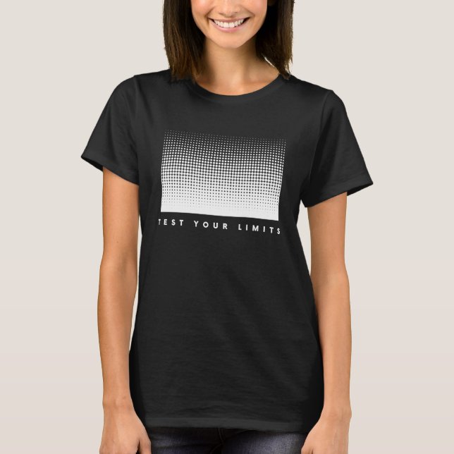 Camiseta Teste seus limites motivando-os (Frente)