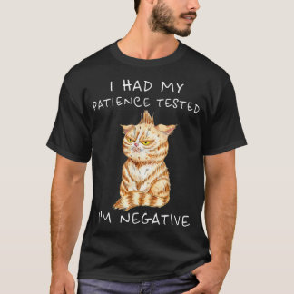 Camiseta Testei a minha paciência, sou Negativo Gato Engraç